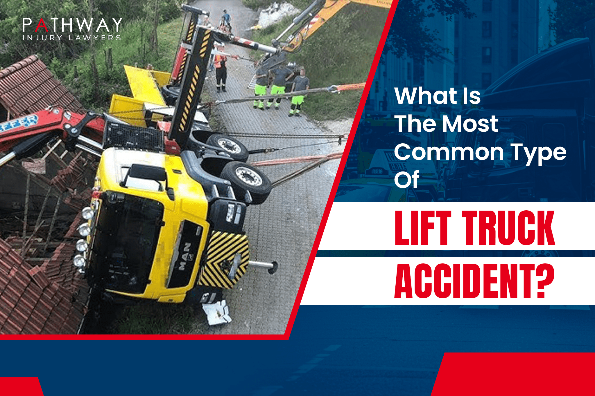 what is the most common type of lift truck accident